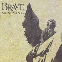 Brave (USA) : Monuments